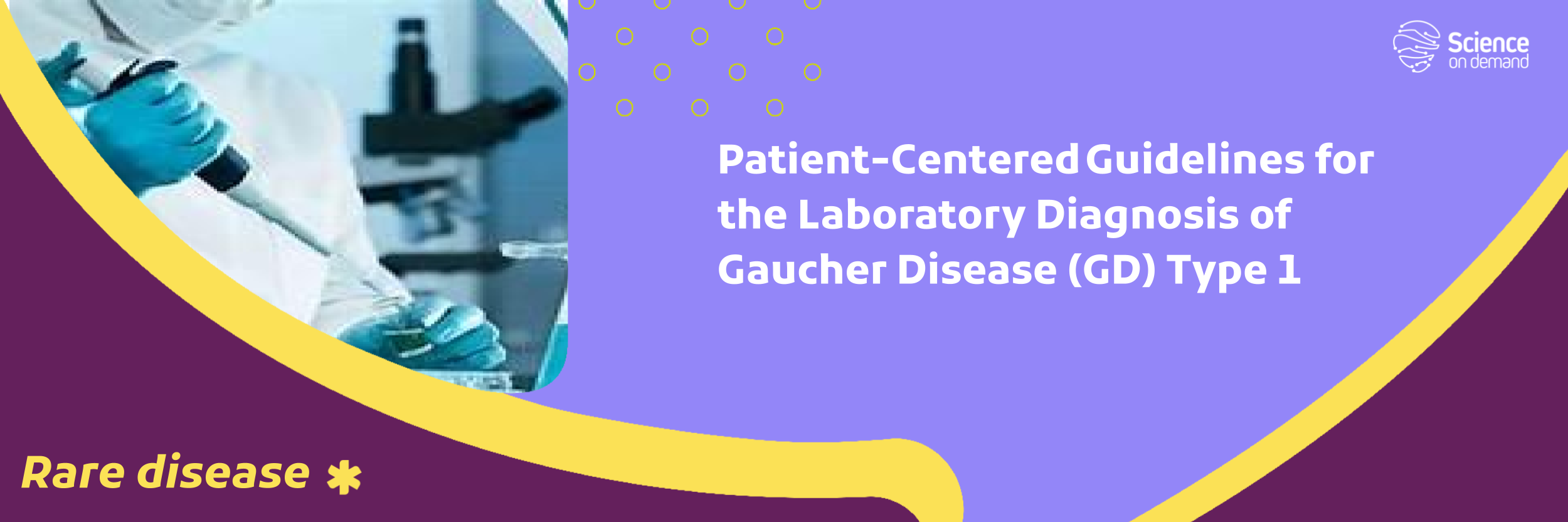 Patient-Centered Guidelines for the Laboratory Diagnosis of Gaucher Disease (GD) Type 1
