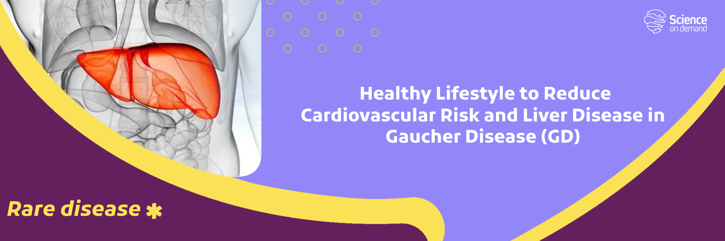 Healthy Lifestyle to Reduce Cardiovascular Risk and Liver Disease in Gaucher Disease (GD)