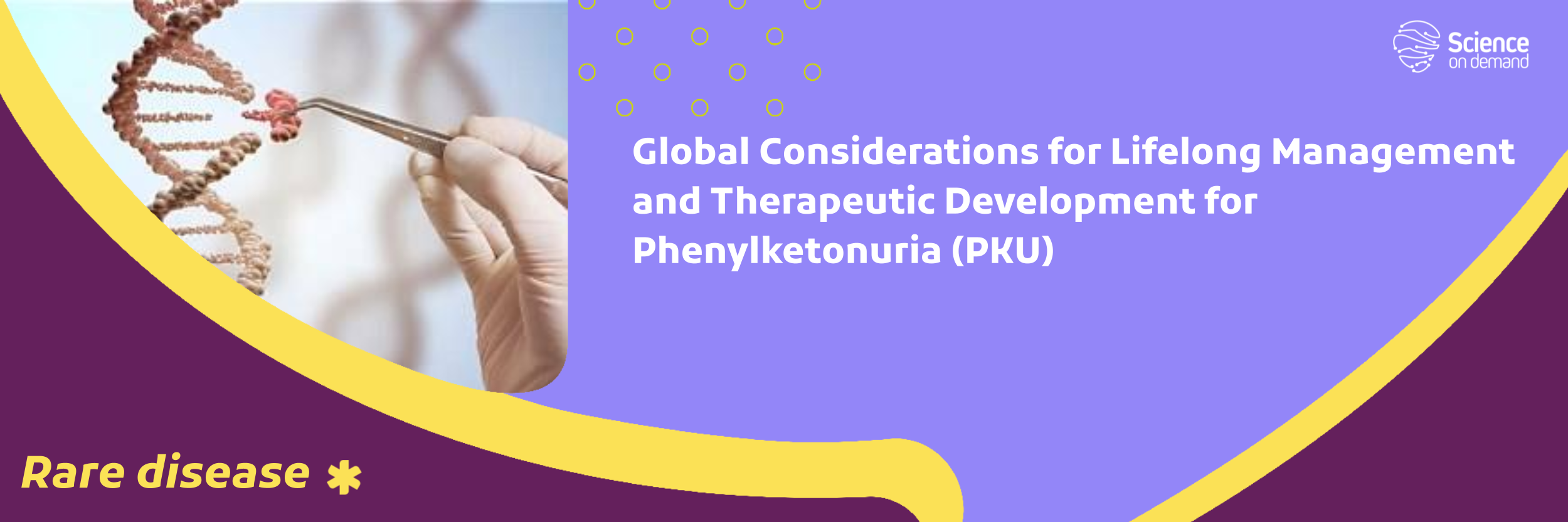 Global Considerations for Lifelong Management and Therapeutic Development for Phenylketonuria (PKU)